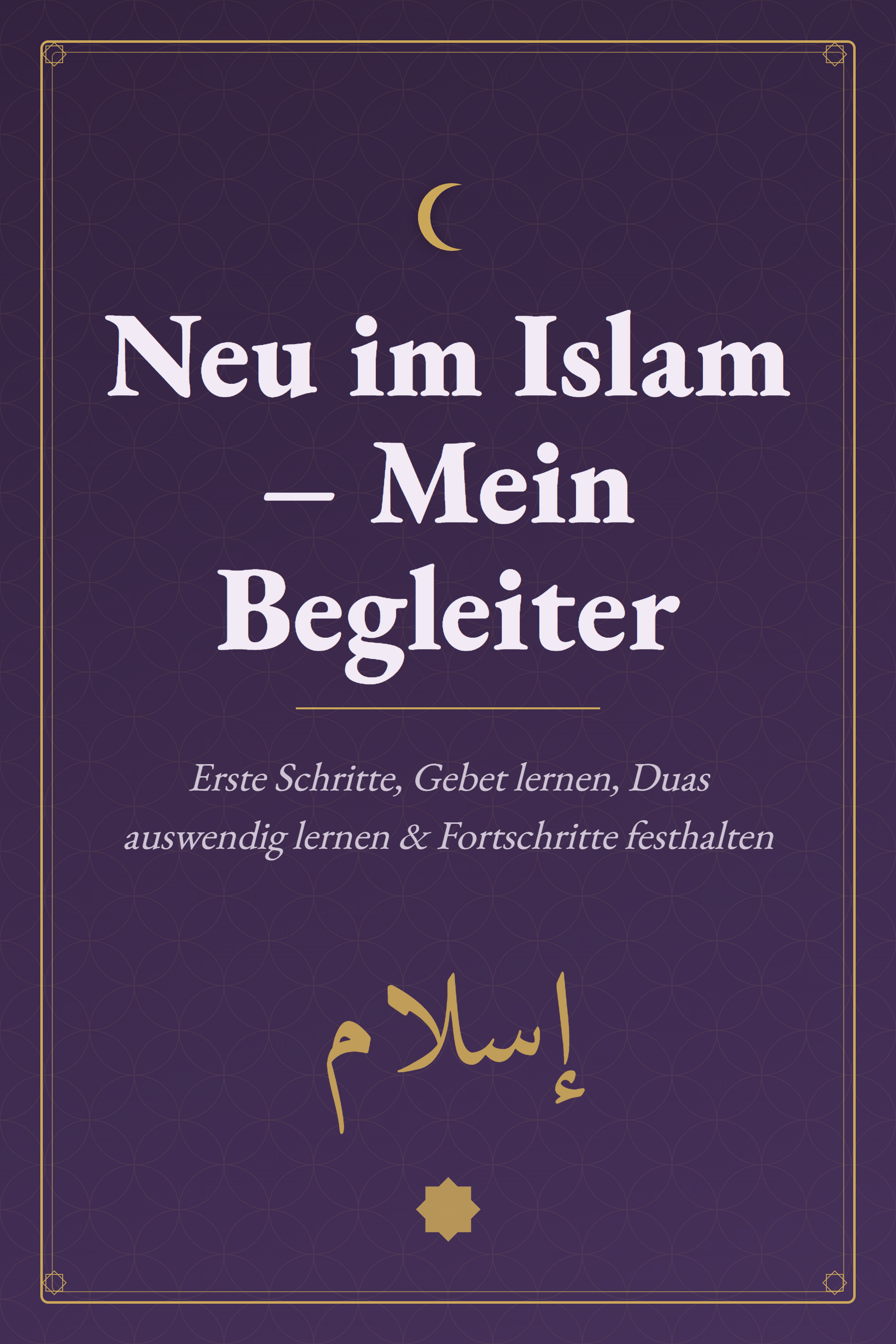 Neu im Islam — Mein Begleiter